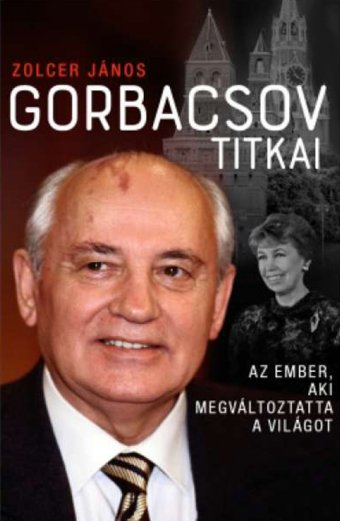 Gorbacsov, a birodalom sírásója: a Nyugat csodálta, az oroszok kételkednek benne