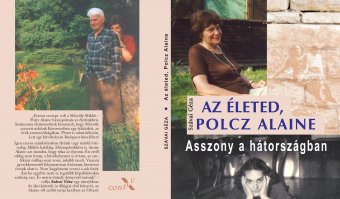 Polcz Alaine élete Szávai Géza szemével