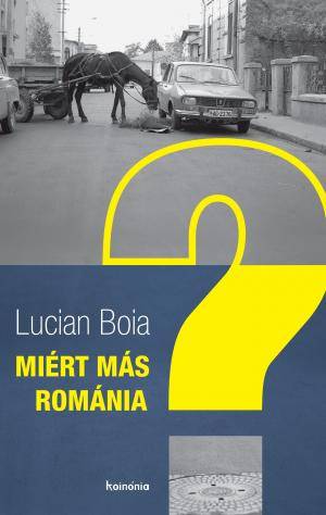 Mítoszrombolás és önvizsgálat – Miért más Románia?